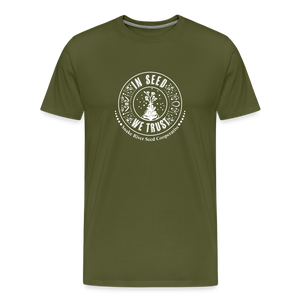 "In Seed We Trust" T-Shirt - olive green