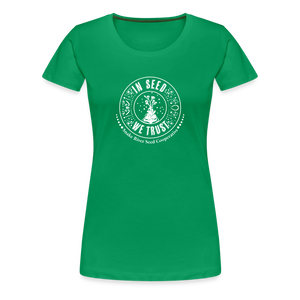 "In Seed We Trust" T-Shirt (Slim Fit) - kelly green