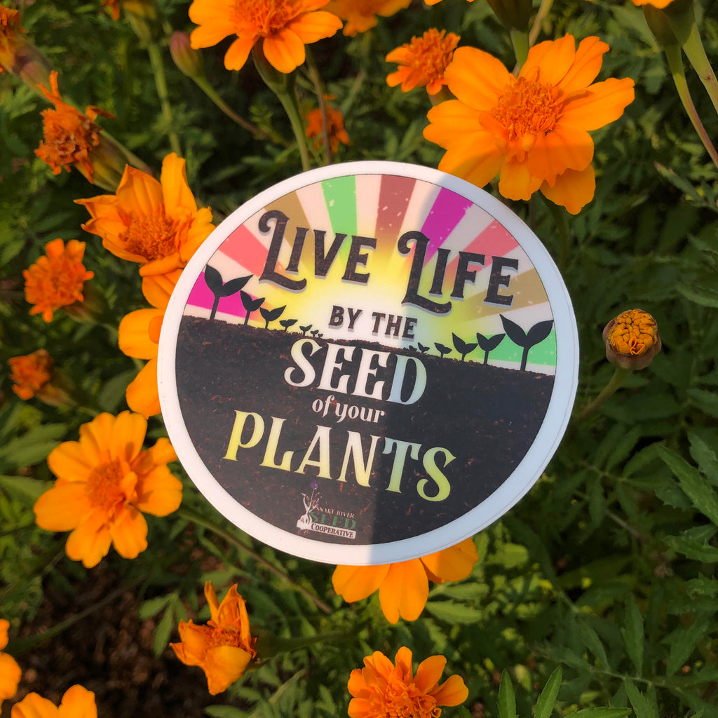 seed of life plant "Live Life by the Seed of your Plants" Sticker